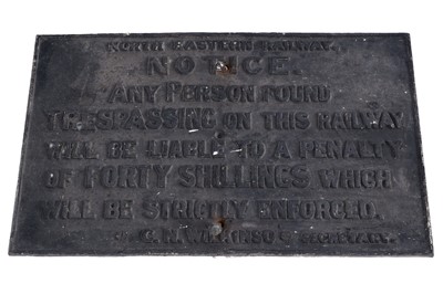 Lot 800 - A North Eastern Railway cast iron trespassing notice