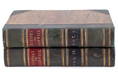 Lot 64 - Tate (George), The History of the Borough, Castle & Barony of Alnwick, 1866