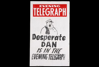 Lot 334 - An evening telegraph poster “Desperate Dan”