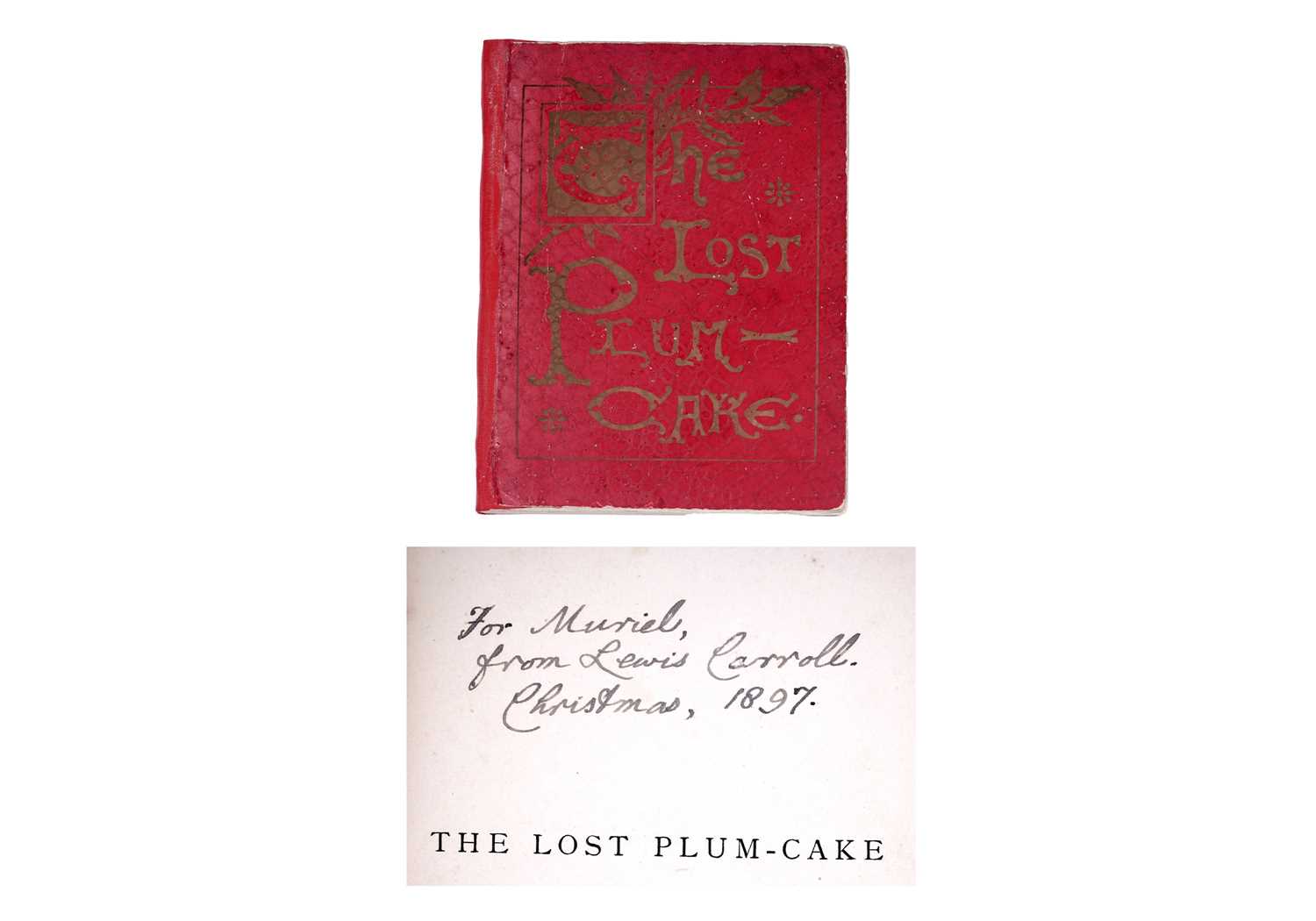 Lot 17 - Wilcox (Elizabeth Georgina), The Lost Plum-Cake, signed by Lewis Carroll